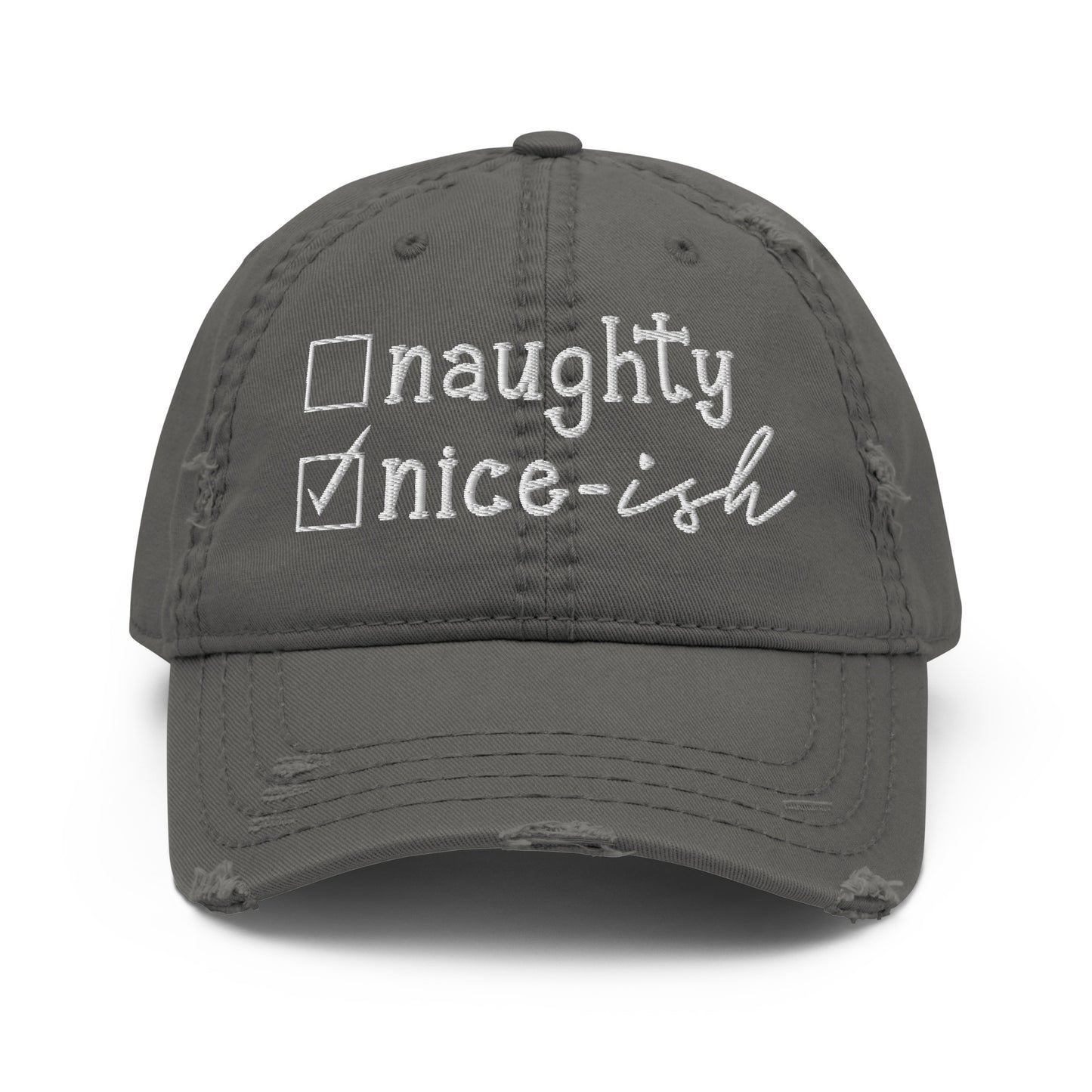 Naughty or Nice-ish Distressed Dad Hat