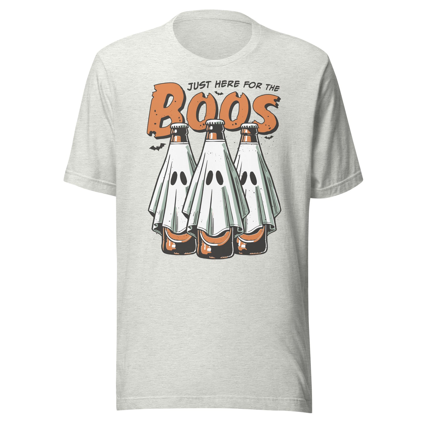 Just Here For The Boos Unisex T-Shirt