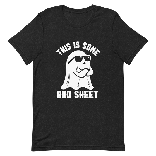 This is Some Boo- Sheet Unisex T-Shirt