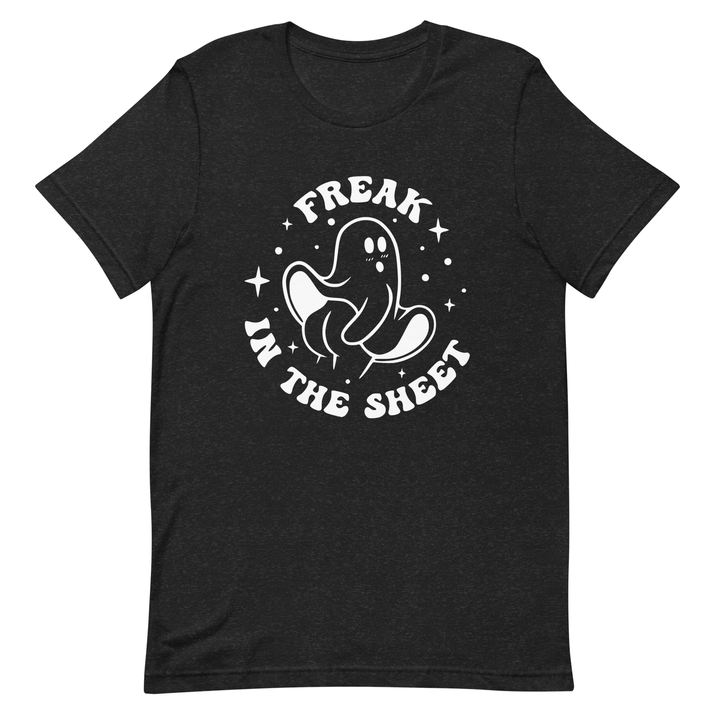 Freak in the Sheet Unisex T-Shirt