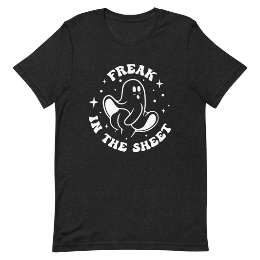 Freak in the Sheet Unisex T-Shirt