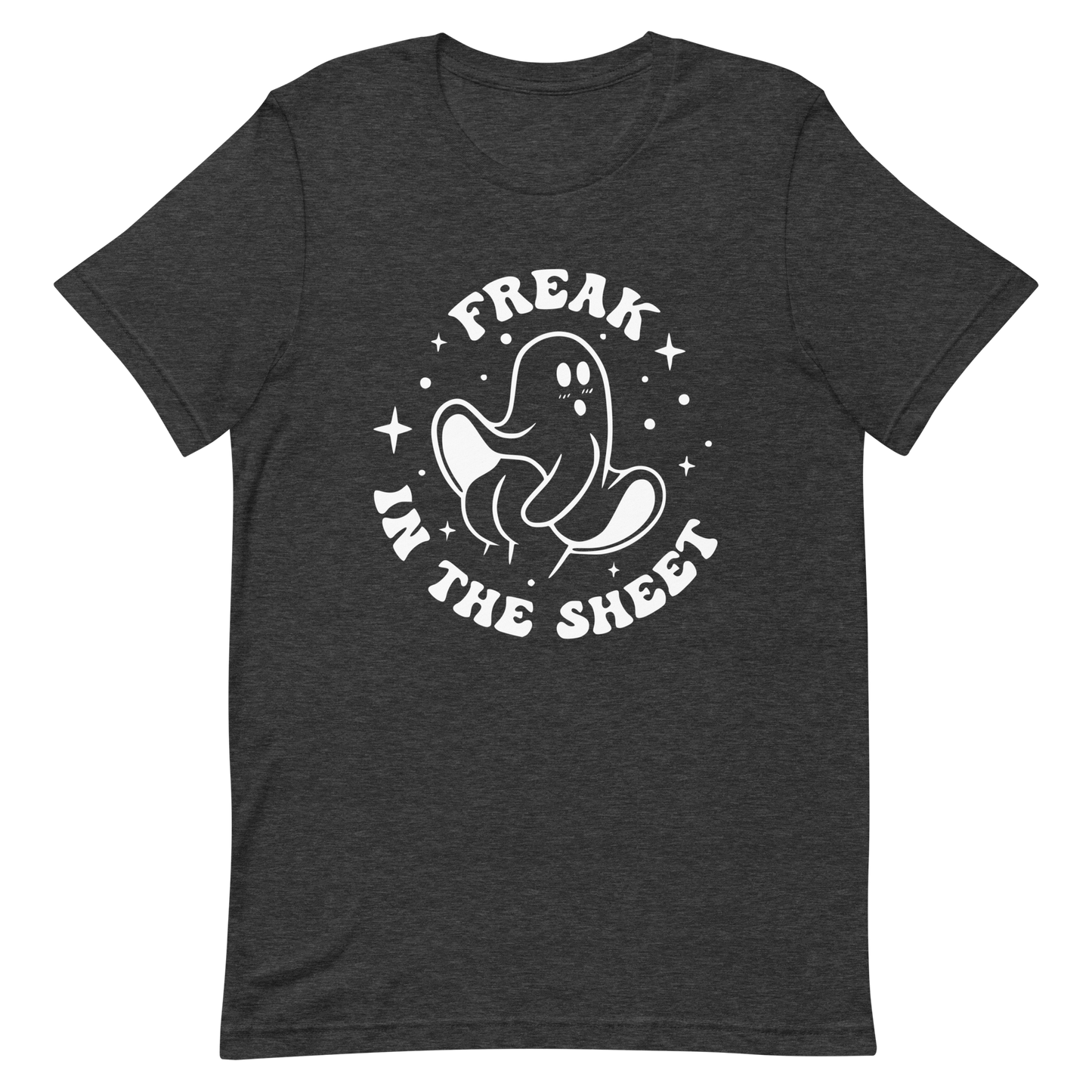 Freak in the Sheet Unisex T-Shirt