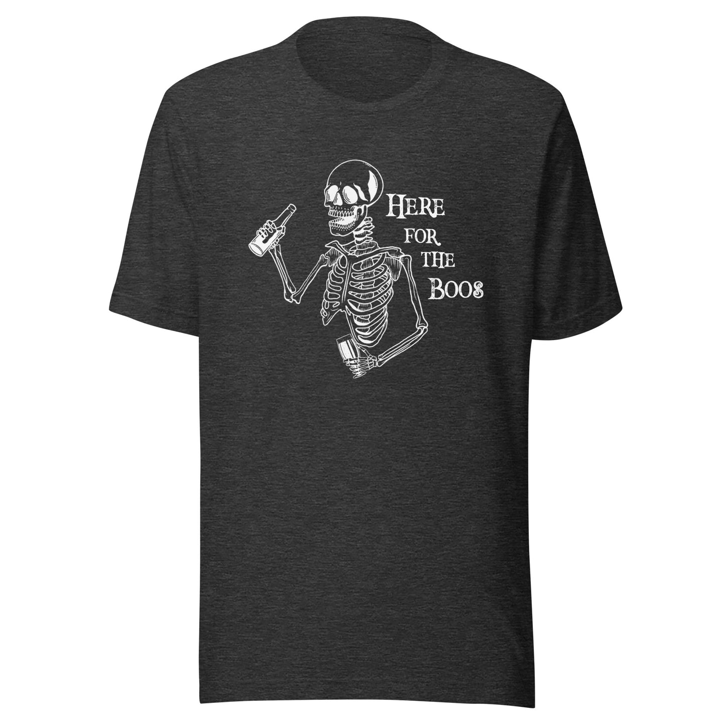 Here For The Boos Unisex T-Shirt