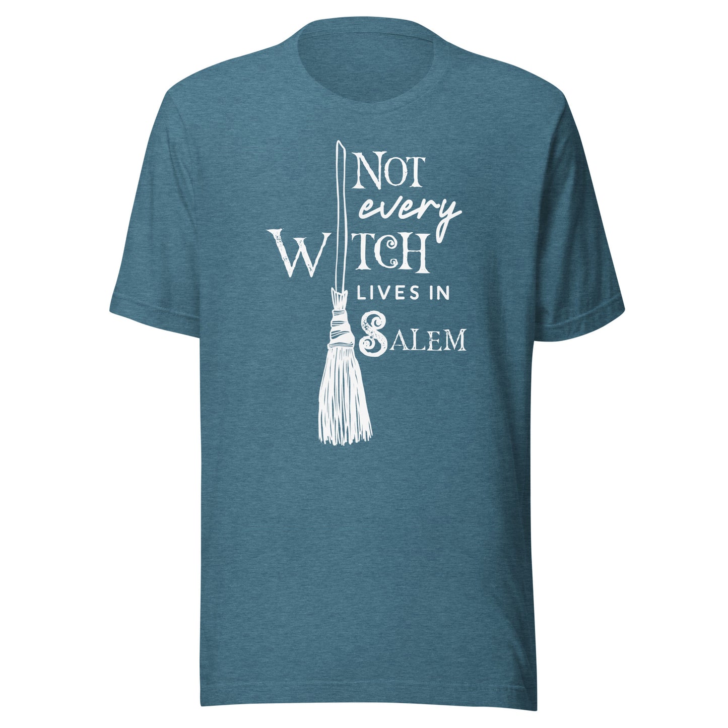 Not Every Witch Lives in Salem Unisex T-Shirt