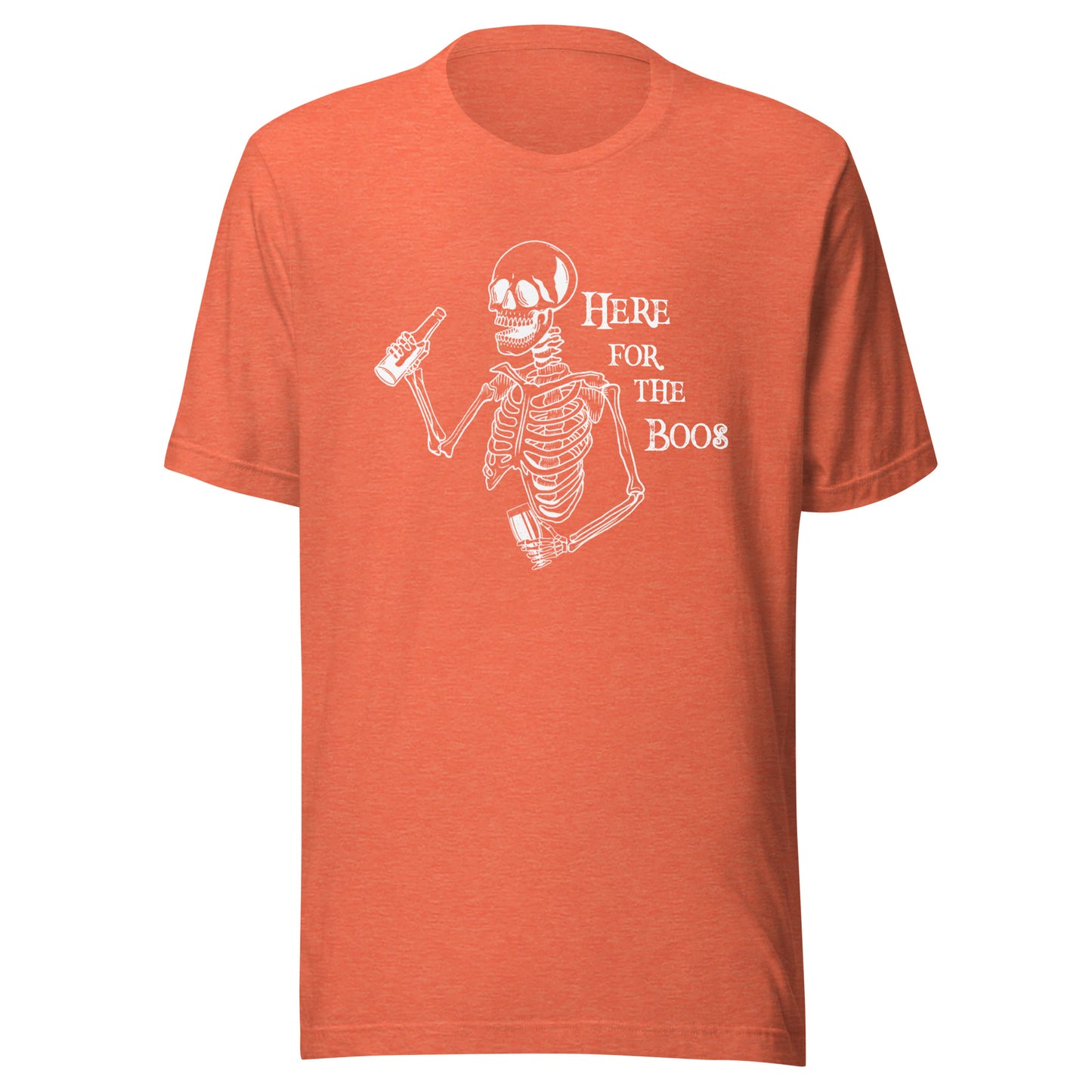 Here For The Boos Unisex T-Shirt