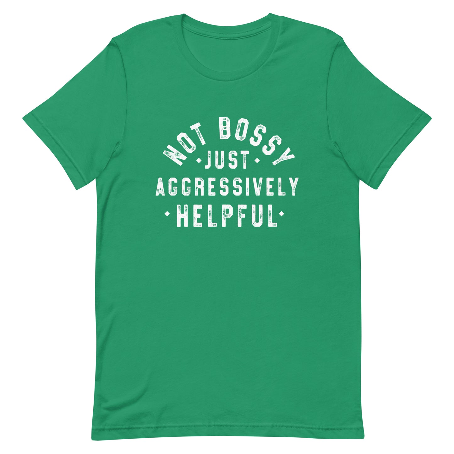 Not Bossy Unisex T-Shirt