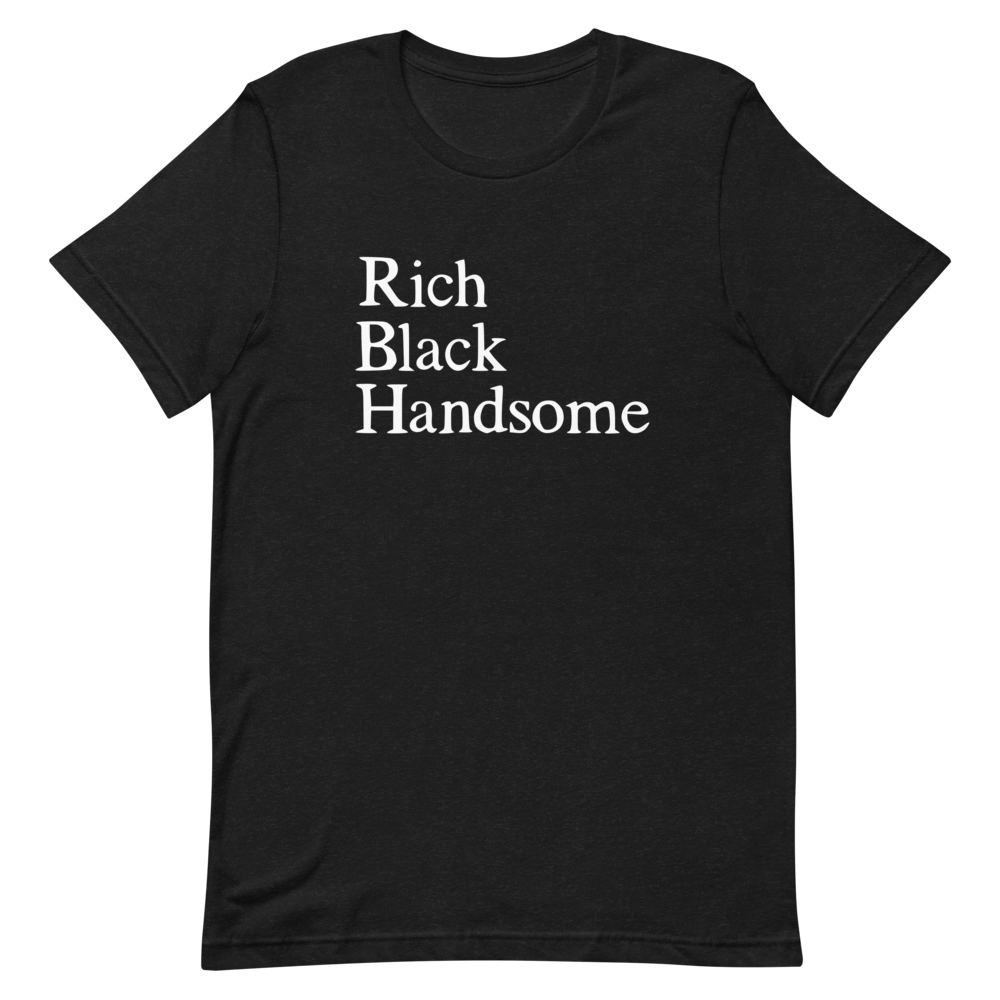 Rich Black Handsome Unisex T-Shirt