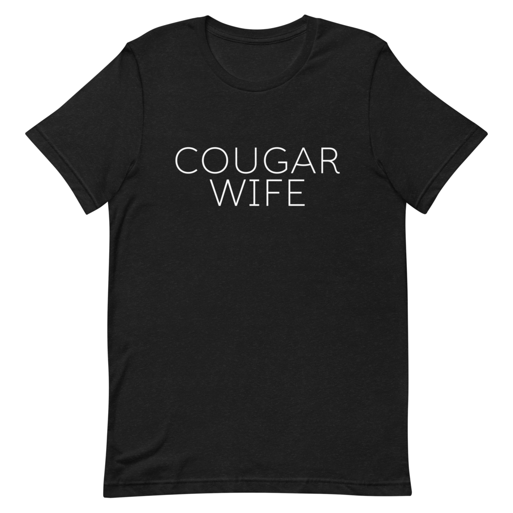 Cougar Wife Unisex T-Shirt