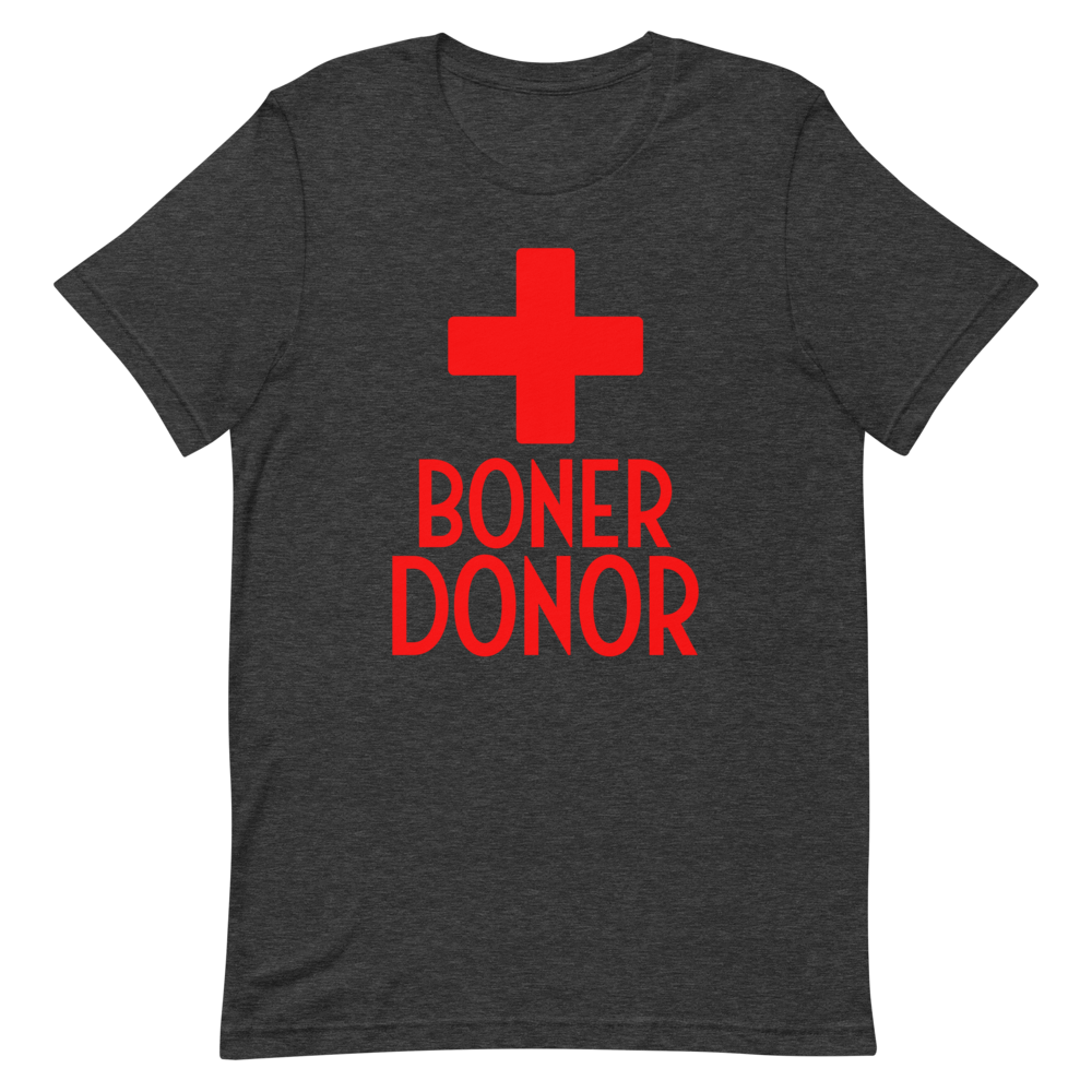 Boner Donor Unisex T-Shirt