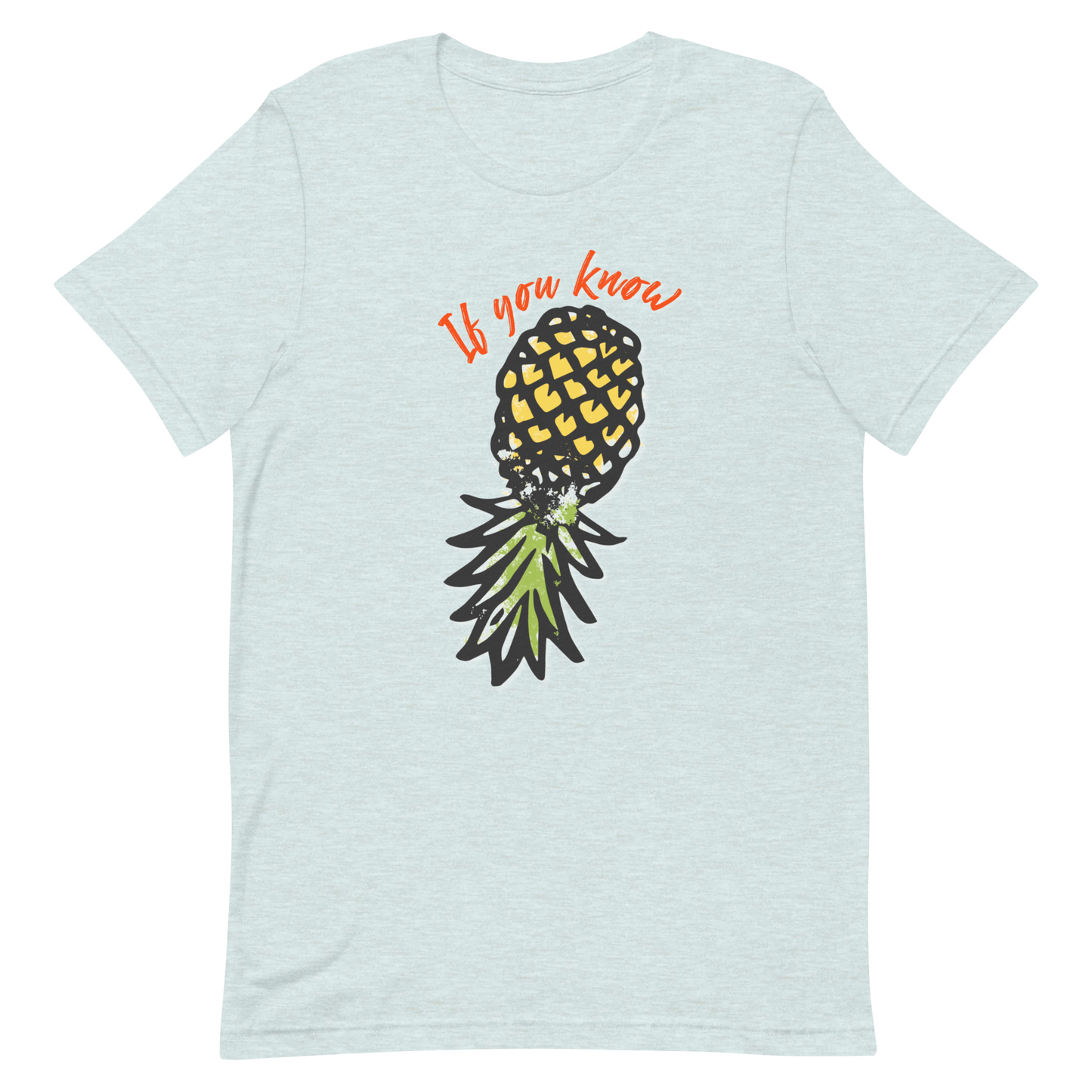 If You Know Upside Down Pineapple Unisex T-Shirt