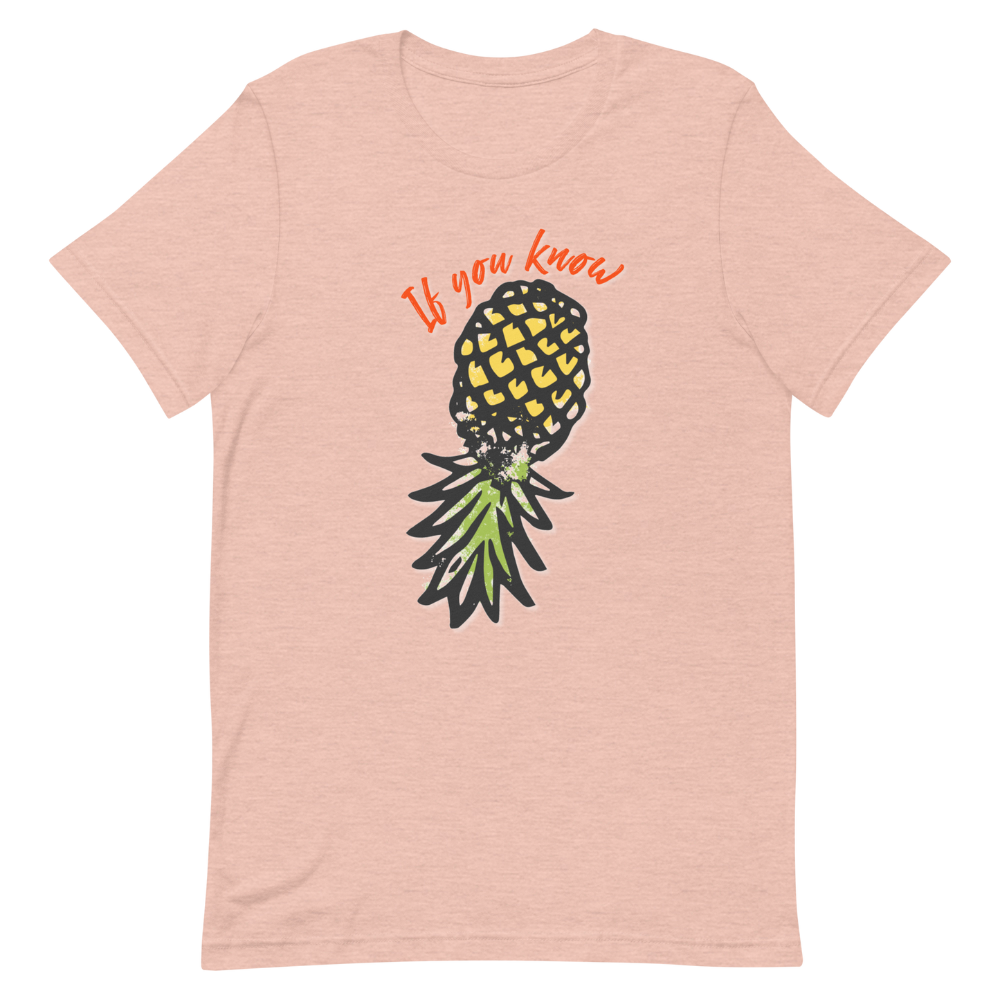 If You Know Upside Down Pineapple Unisex T-Shirt