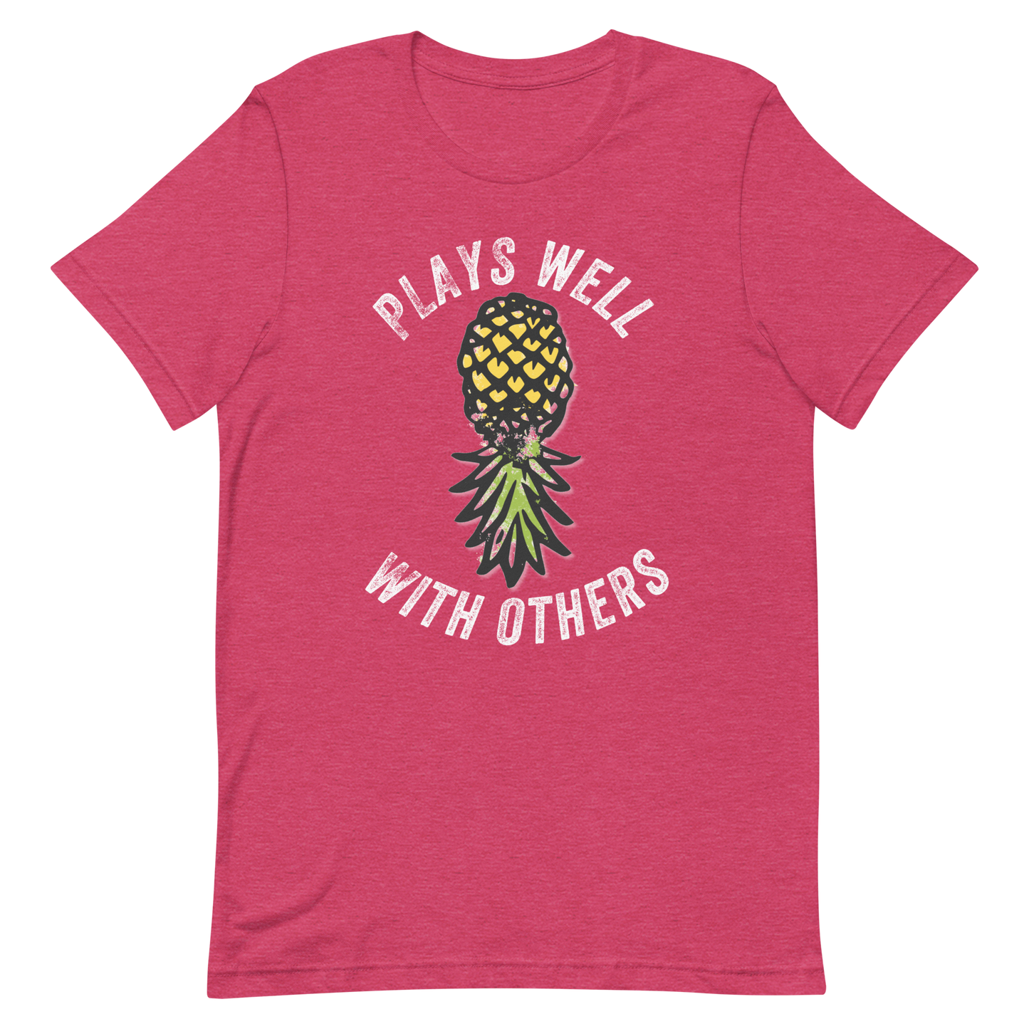 Plays Well With Others Upside Down Pineapple Unisex T-Shirt