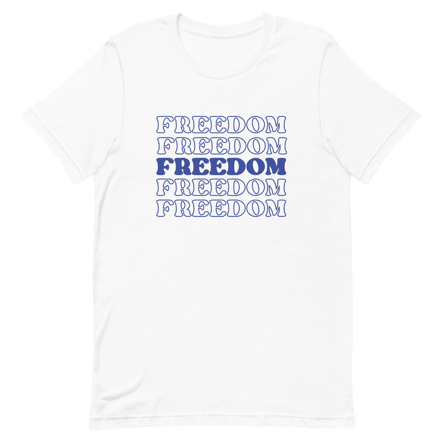 Freedom Unisex T-Shirt