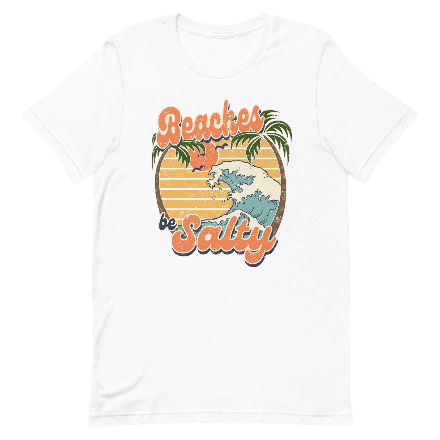 Beaches Be Salty Unisex T-Shirt