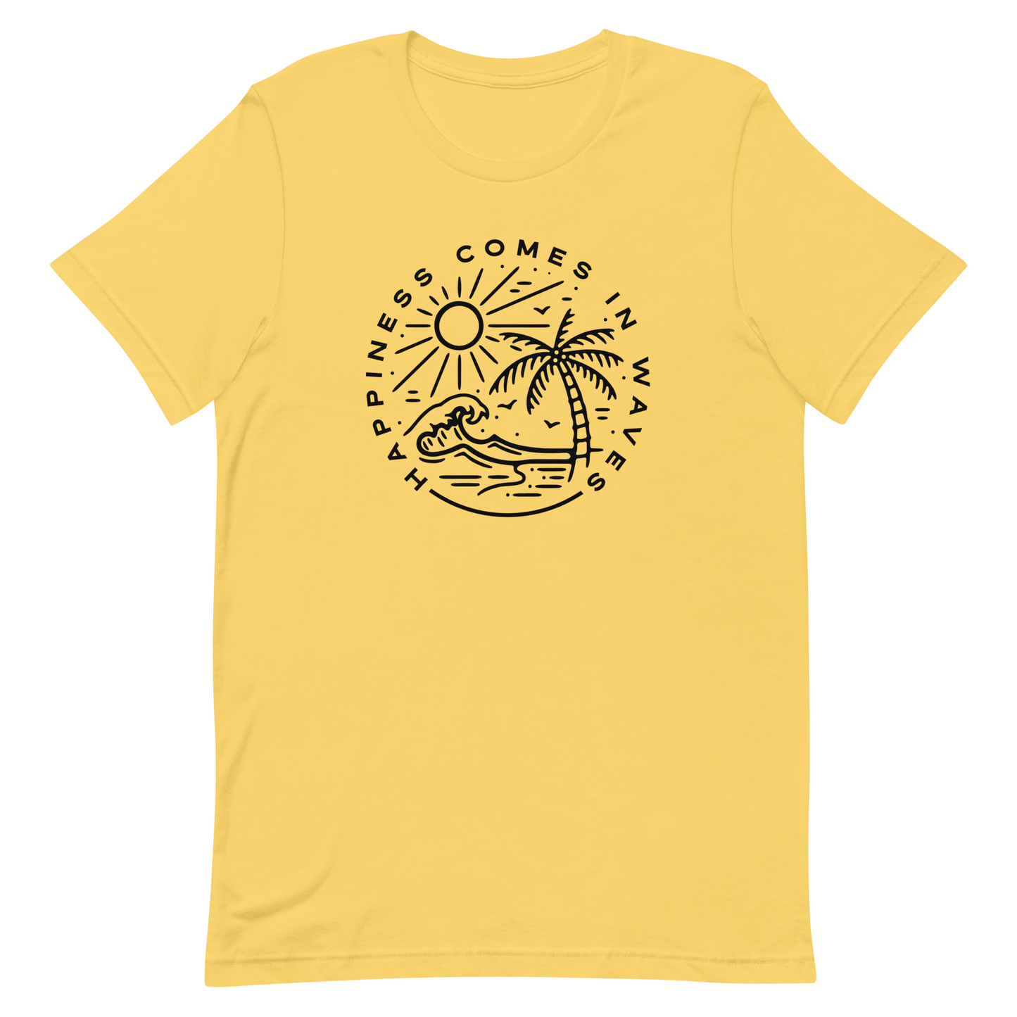 Happiness Comes In Waves Unisex T-Shirt