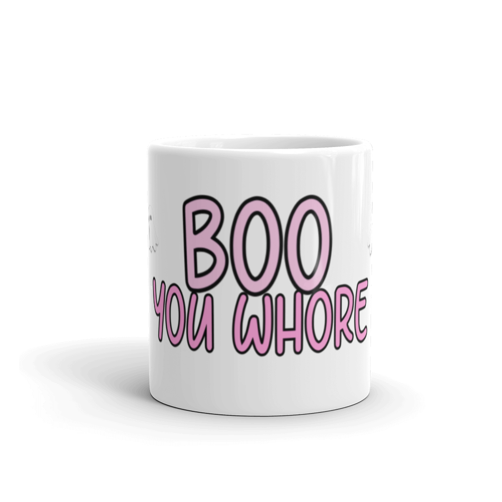 Boo You Whore Mug Coffee Mug