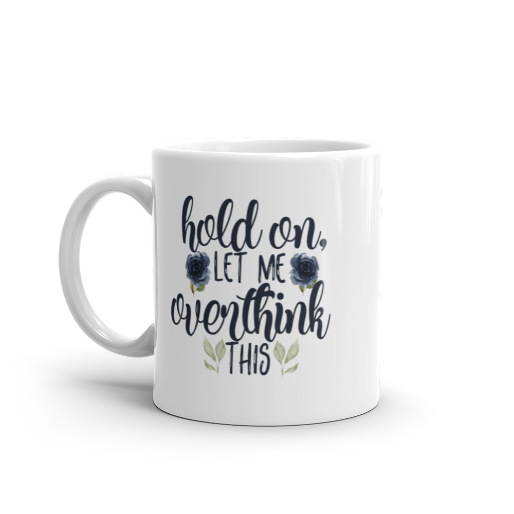 Overthinking Mug