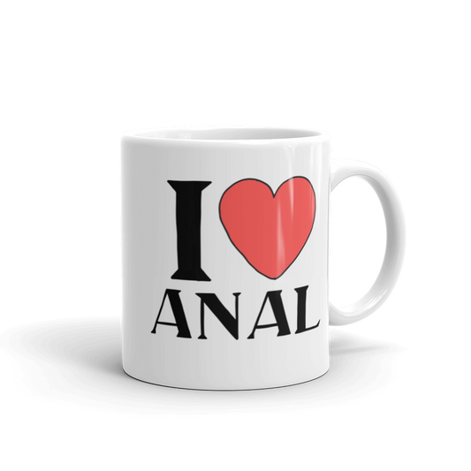 I LOVE ANAL Coffee Mug