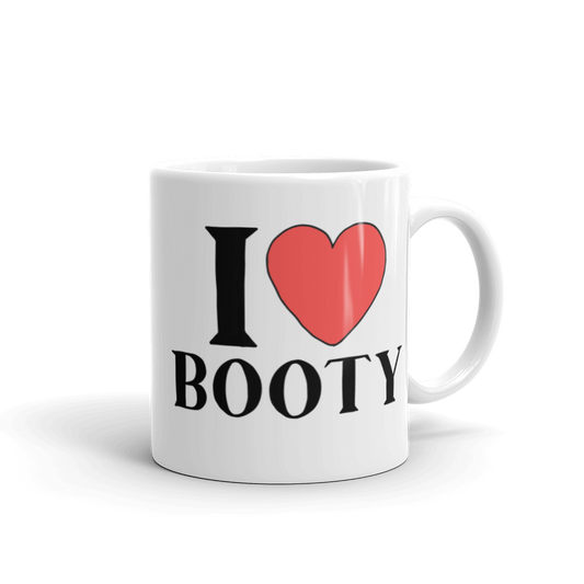 I LOVE BOOTY Coffee Mug