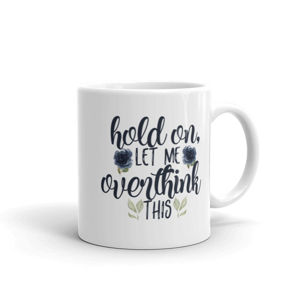 Overthinking Mug